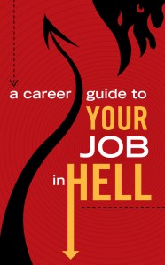 Cover art for CAREER GUIDE TO YOUR JOB IN HELL - Edited by Robert E. Vardeman